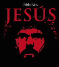 Jesús, de Pablo Ríos